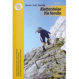 Klettersteige Vie ferrate Kärnten, Friaul und Slowenien