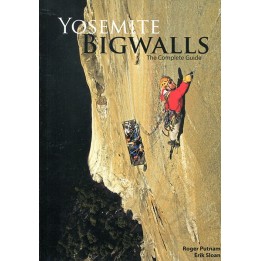 Yosemite Bigwalls - the complete Guide