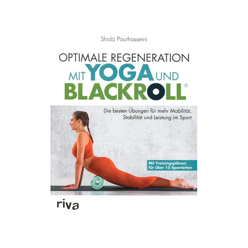 Optimale Regeneration mit Yoga und Blackroll