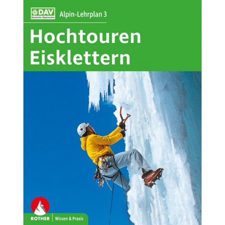 Alpin-Lehrplan Hochtouren Eisklettern