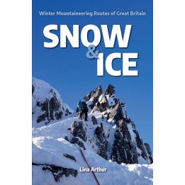 Snow & Ice - Winter Mountaineering Routes of Great Britain