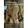 Kletterführer Wachau und Waldviertel Band 2