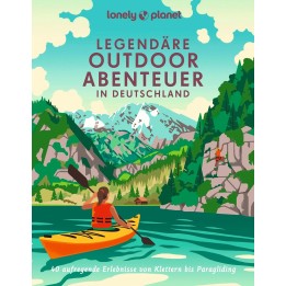 Legendäre Outdoor Abenteuer in Deutschland