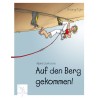 Georg Sojer Auf den Berg gekommen!
