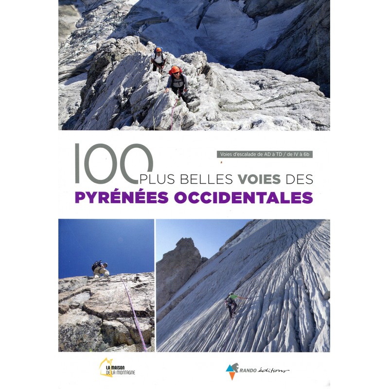 100 plus belles voies des Pyréneées Occidentales