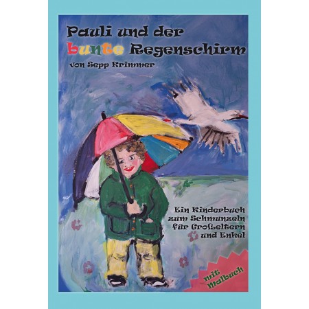 Pauli und der bunte Regenschirm